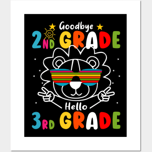 Goodbye 2nd Grade Graduation Hello 3rd Grade Last Day Of School lion Posters and Art